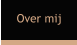 Over mij